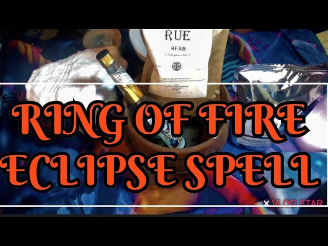 Ring Of Fire Eclipse Spell "Hex Destruction"