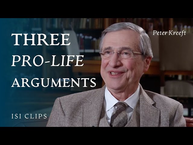 Three Pro-Life Arguments | Peter Kreeft