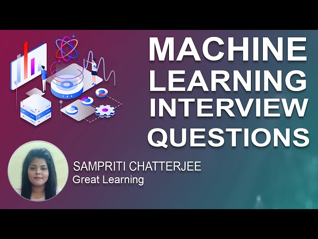 Top Machine Learning Interview Questions And Answers | Data Science | Great Learning