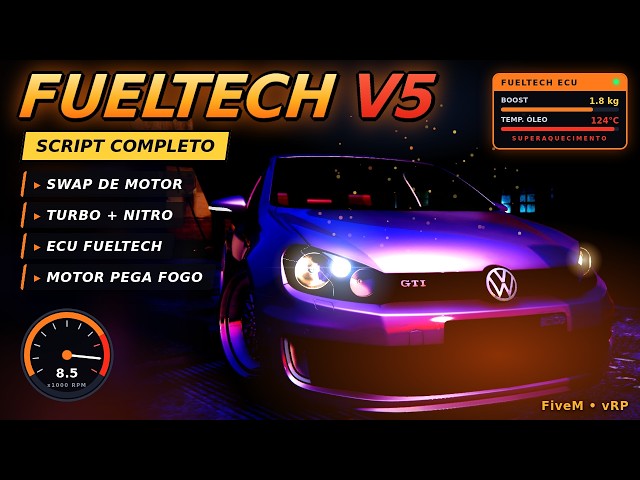FiveM | FuelTech V5: Swap, Turbo, Nitro, ECU e Motor Pegando Fogo (Script Completo vRP)