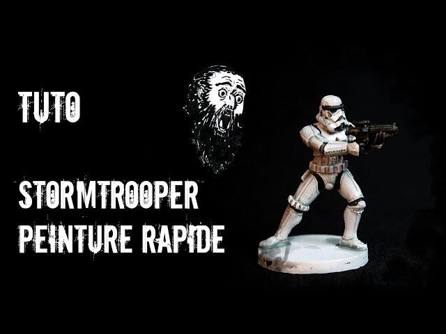 Tuto - Comment peindre un Stormtrooper