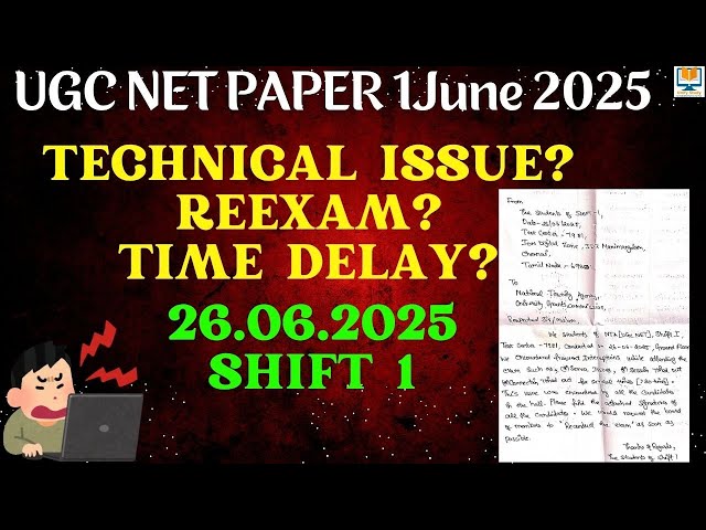 UGC NET JUNE 2025 - REEXAM - TECHNICAL ISSUE