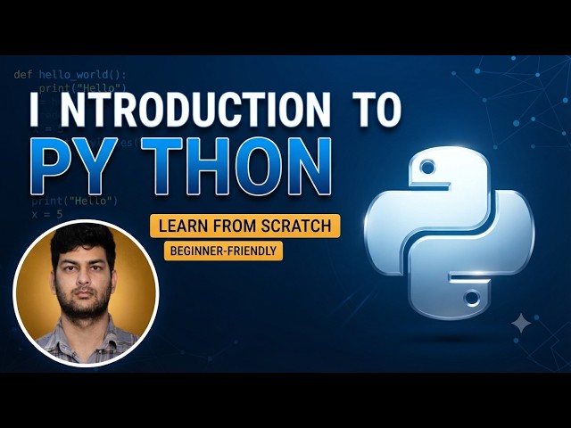 Introduction to Python | Learn Python from Scratch
