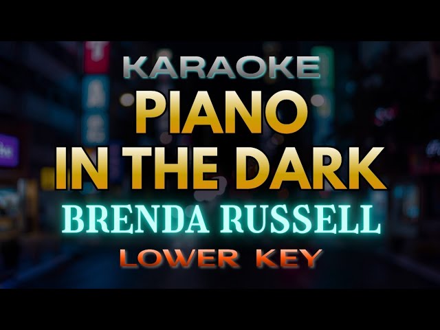 Piano In The Dark - Brenda Russell (Karaoke) | Lower Key