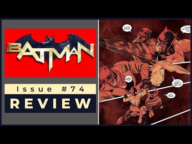 Batman #74 Review - Tom King Creates 4 Pages Worth Reading!