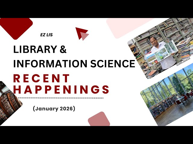 Library and Information Science Current Affairs January 2026 | Recent Happenings in LIS | UGC NET