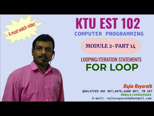 KTU EST 102 COMPUTER PROGRAMMING-MODULE 2-PART 14(FOR LOOP)