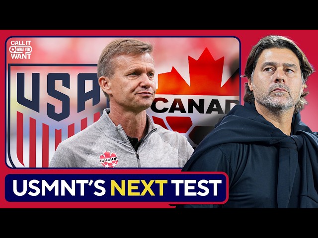 USA vs. Canada | USMNT International Friendly MATCH PREVIEW