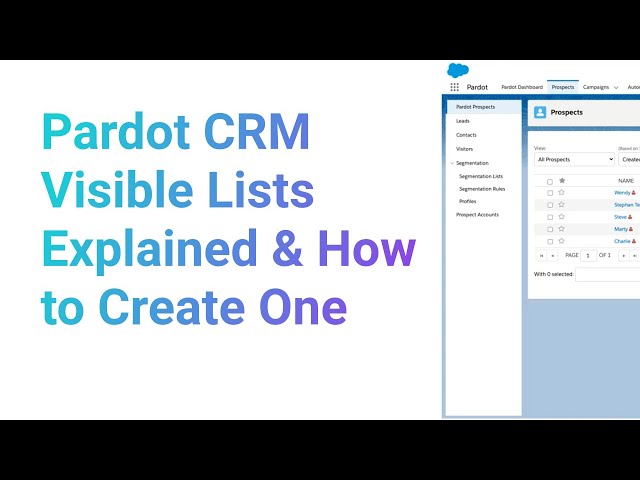 Pardot CRM Visible List Explained & How to Create One