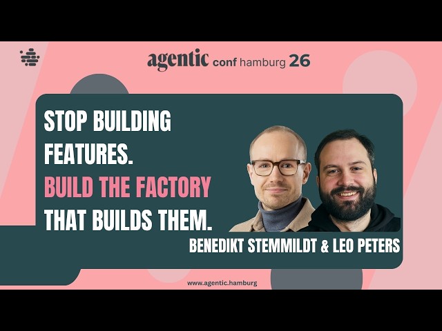 Benedikt Stemmildt & Leo Peters – Stop Building Features. Build the Factory That Builds Them.