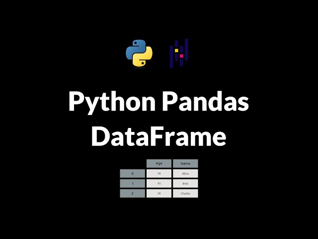 Python Pandas Tutorial for Beginners (Part 3): The Pandas DataFrame Explained