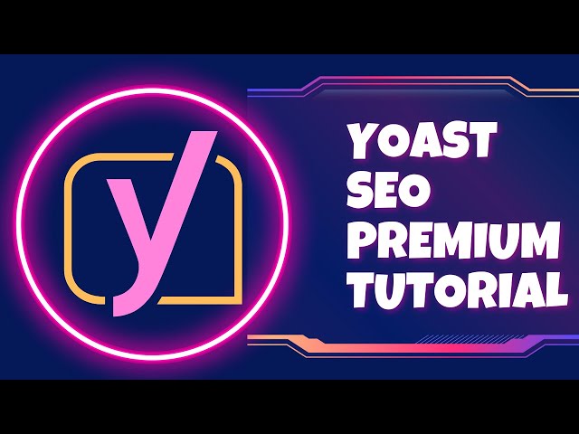 Yoast SEO Tutorial | Yoast SEO For WordPress Training | Yoast SEO plugin Tutorial