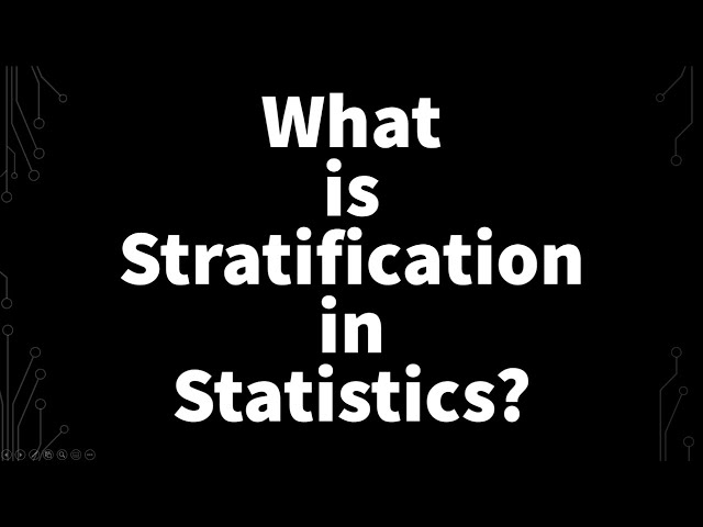 Stratified Sampling Explained