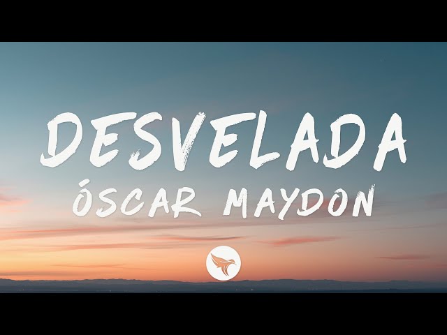 Óscar Maydon, Neton Vega & Peso Pluma – Desvelada (Letra/Lyrics)