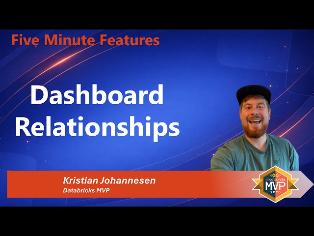 Databricks 5 Minute Features: Dashboard Relationships