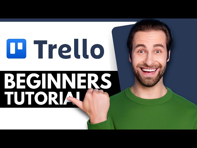 How To Use Trello For Project Management Tutorial (2024)