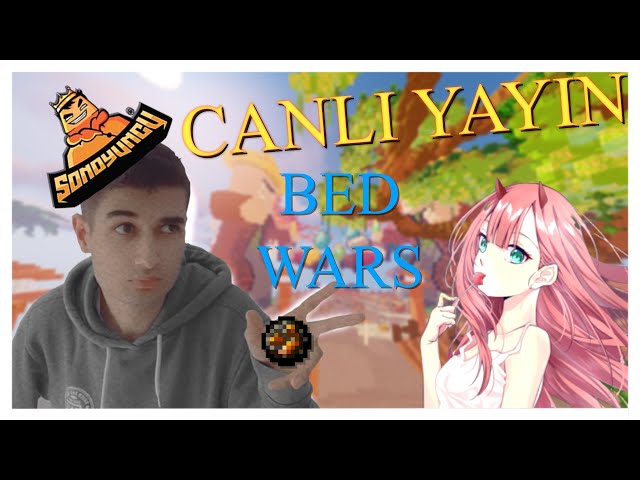 SONOYUNCU BEDWARS - CANLI YAYIN