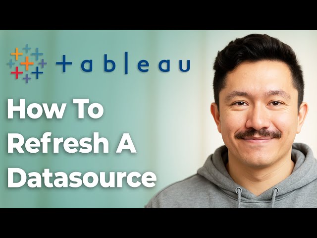 How To Refresh A Datasource In Tableau Desktop, Tableau Server & Tableau Online [2025 Guide]