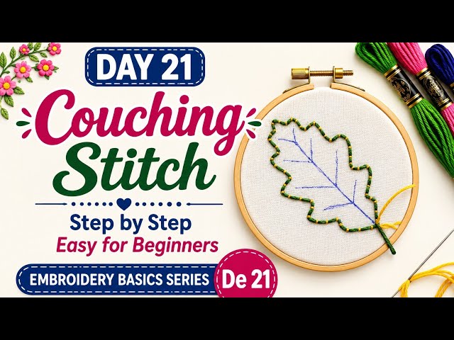 Couching Stitch 🧵 | Step by Step Easy Embroidery Tutorial for Beginners | Hand Embroidery🔥 🪡