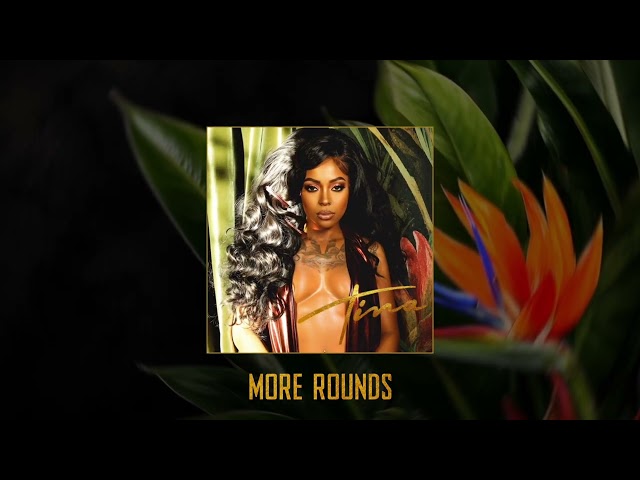 More Rounds by Tina Hoodcelebrityy