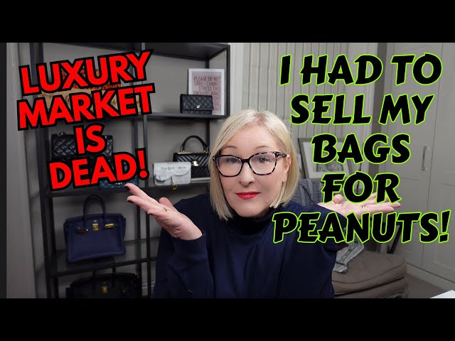 WHY NOBODY'S BUYING THESE DESIGNER BAGS ANYMORE! LUXURY RESALE MARKET IS DEAD!
