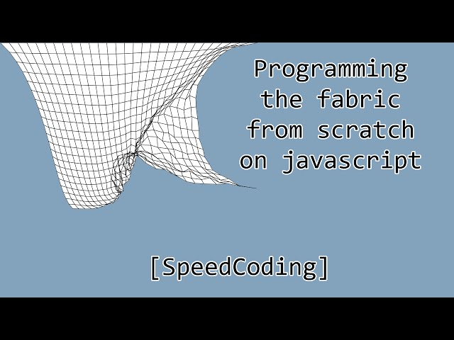 Programming fabric from scratch on javascript [SpeedCoding]
