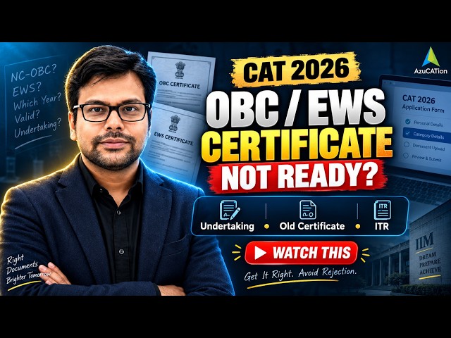 CAT 2026 NC-OBC/EWS Certificate Pending? Undertaking, ITR, Old Certificate & OBC-NCL Rules