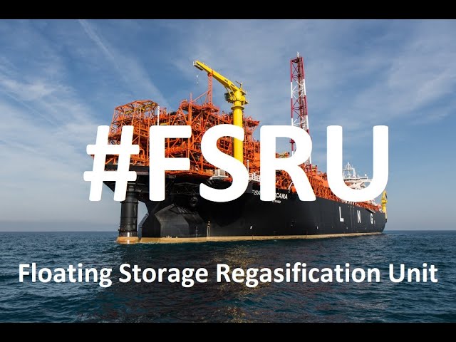 Floating Storage Regasification Unit - Brief Introduction