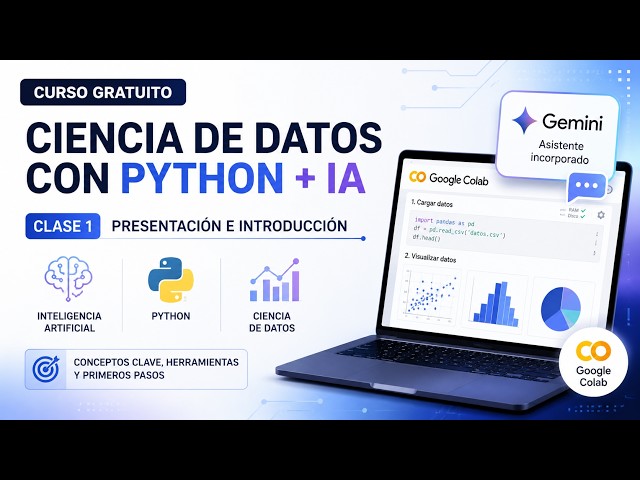 CLASE 1 - CIENCIA DE DATOS CON PYTHON + IA