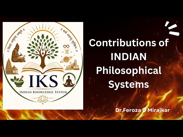 Contributions of INDIAN Philosophical Systems