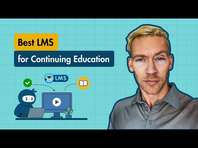 Best LMS (Learning Management System) for CE (Continuing Education)