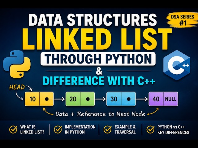 Linked List in Python | Data Structures Tutorial + Python vs C++