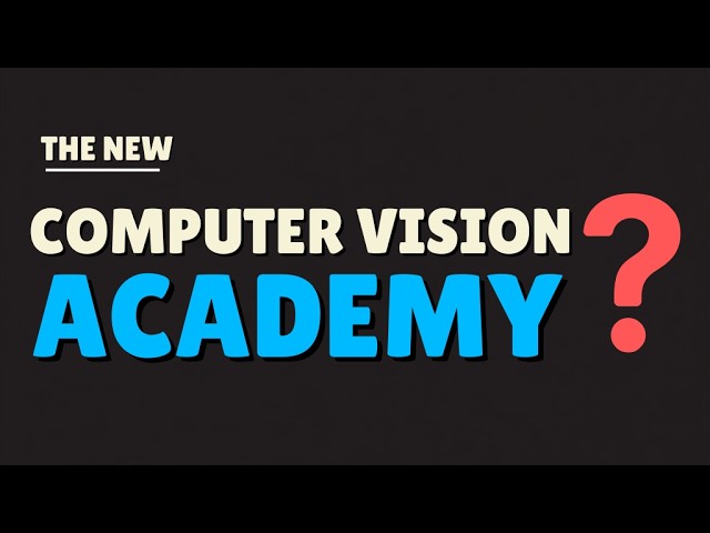 CVZone Academy - The New way of Learning Computer Vision