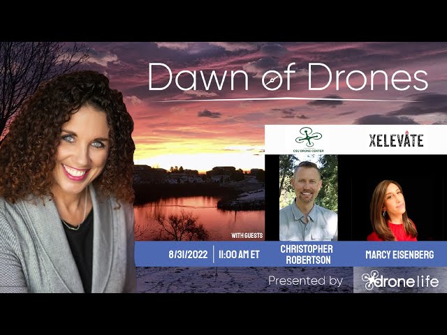 Dawn of Drones | Episode 57: Marcy Eisenberg and Christopher Robertson