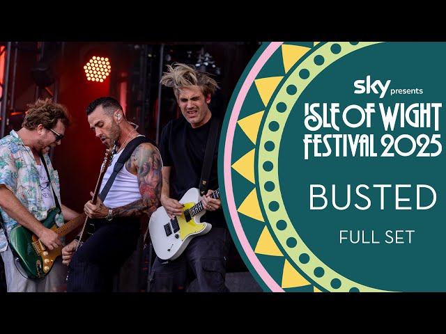 Busted - Full Set | Sky Presents The Isle Of Wight Festival 2025