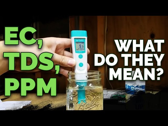 What are pH, EC, TDS, and PPM and How Are They Connected?