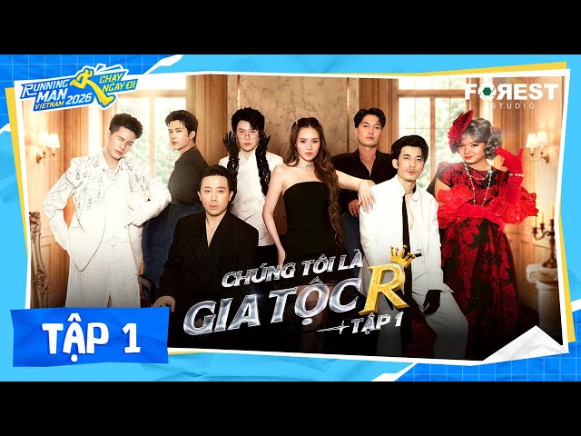 RUNNING MAN VIETNAM 2026 - CHẠY NGAY ĐI | TẬP 01: Chúng tôi là Gia tộc R