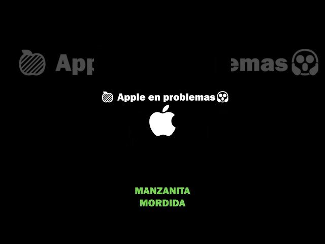 🍏 Apple en problemas