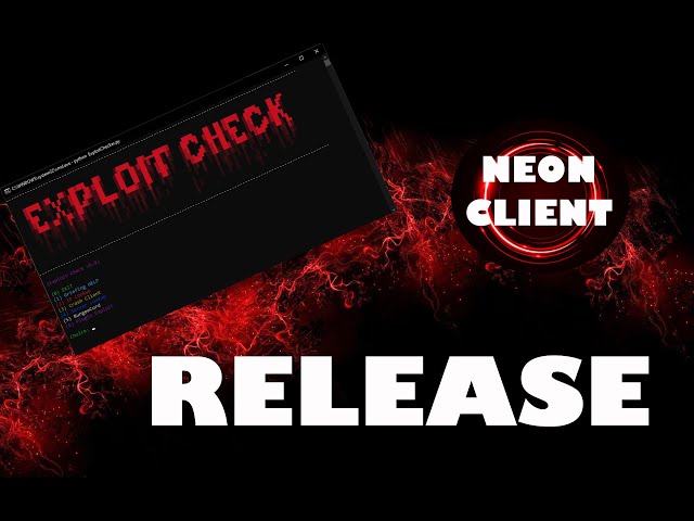 [ Exploit Checker.py & Neon Client ] SPECIAL RELEASE!