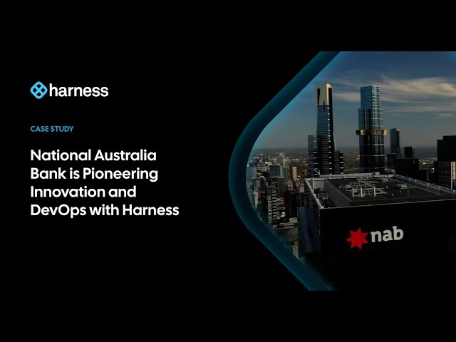 National Australia Bank Pioneers Innovation and DevOps with Harness