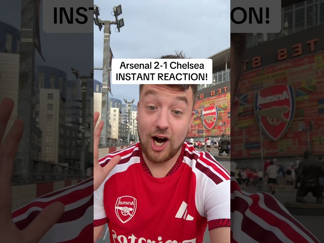 Arsenal 2-1 ChelseaINSTANT REACTION!
