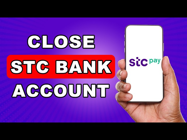 How To Close Stc Bank Account How To Delete | How to Delete Stc Bank Account
