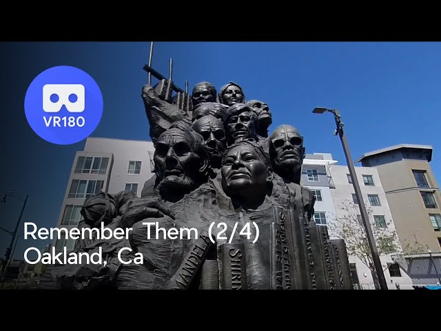 [VR 180] Remember Them (Part 2 of 4), Oakland, CA
