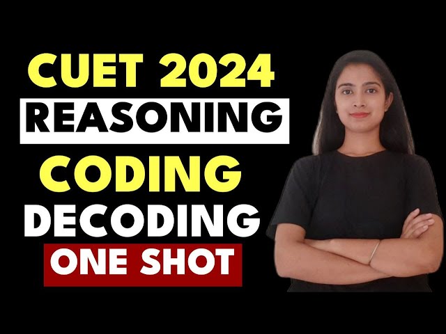 CUET 2024 - Coding Decoding In One SHOT | Logical Reasoning One Shot CUET 2024 #cuet #cuet2024
