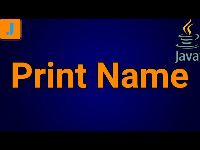 Write A Java Program To Print Your Name