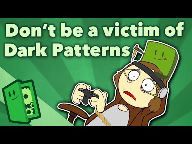 Don't be a Victim of Dark Patterns! - Game Design - Extra Credits