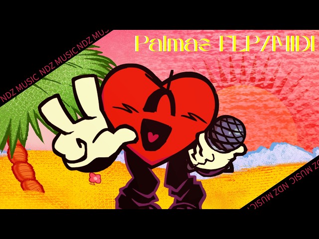 Palmas - FNF Feat. Bad Bunny (FLP/MIDI RECREATION) || NickDoodlez