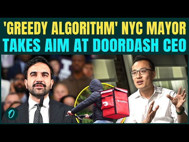 Mamdani vs DoorDash CEO: NYC Mayor SLAMS DoorDash CEO Over ‘Greedy Algorithm’ After $131M Penalty