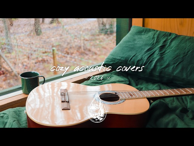 cozy acoustic covers 🪕 • best chill versions of popular songs (2.5-hour playlist)