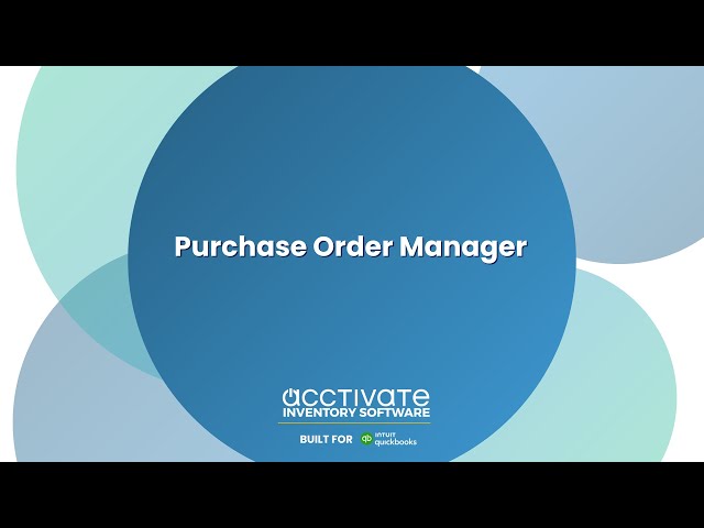 Acctivate's Purchase Order Manager